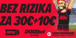 Prvá Stávka bez Rizika za 30€ + Fríbet 10€!