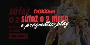 Súťaž o 2 Mega Každý Mesiac v DOXXbete