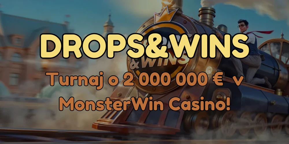 Drops&Wins turnaj v MonsterWin Casino: Vyhraj časť z prize poolu 2 000 000 € každý deň!