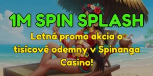 Letná horúčka v Spinanga Casino: Zapojte sa do 1M Spin Splash a zabojujte o podiel z tisícových odmien!