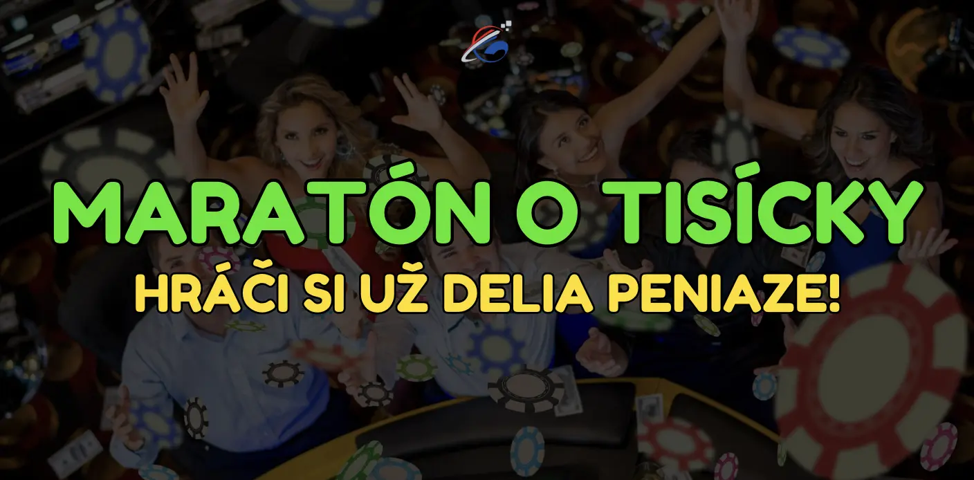 Hráči si už delia milióny - Turnajový Maratón čaká už len na Vás!