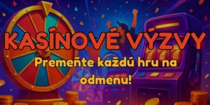Kasínové Výzvy: Premeňte každú hru na odmenu!